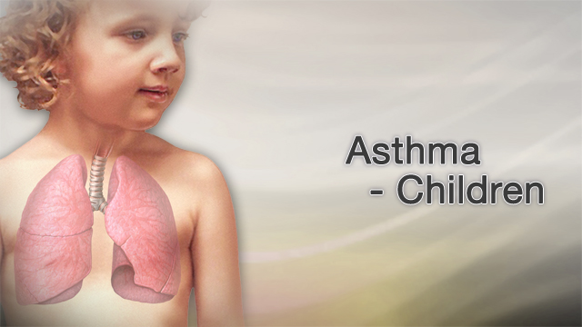 Asthma - children
